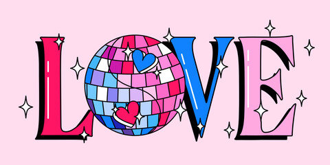 Love lettering. Cute Valentine's Day vector background with disco mirror ball. Groovy banner, greeting card, poster, template, print, party invitation in y2k style.