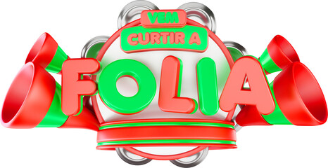 selo 3d carnaval de ofertas folia de carnaval selo varejo de supermercado, colorido, vem curtir a folia, brasil carnaval
