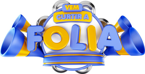 selo 3d carnaval de ofertas folia de carnaval selo varejo de supermercado, colorido, vem curtir a folia, brasil carnaval