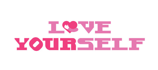 Typography design a word "Love Yourself" and heart hug.