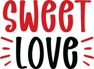 Valentine’s Day text phrase design on plain white transparent isolated background for shirt, hoodie, sweatshirt, apparel, card, tag, mug, icon, poster or badge