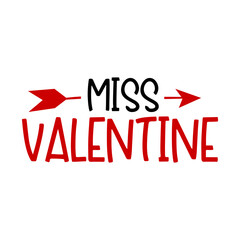 Valentine’s Day text phrase design on plain white transparent isolated background for shirt, hoodie, sweatshirt, apparel, card, tag, mug, icon, poster or badge