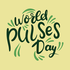 Obraz premium World Pulses Day inscription. Handwriting text banner concept World Pulses Day. Hand drawn vector art.