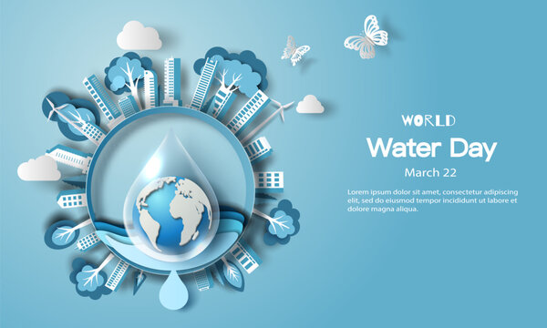 World Water Day, save water, a water drop with trees and a city. Paper illustration and 3d paper.