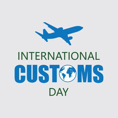 International Customs Day Celebration banner, poster, sign, symbol, icon with vector illustration.