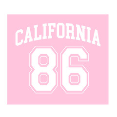 California pink 86 Varsity USA team College Campus University Tshirt Graphic Fashion logo Trending Apparel Cute Emblem Slogan Basketball Baseball Badge Team 
