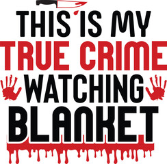 True Crime svg and t-shirt design
