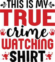 True Crime svg and t-shirt design