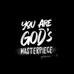 Fototapeta premium You are God's Masterpiece - Ephessians 2 : 10 - with light background