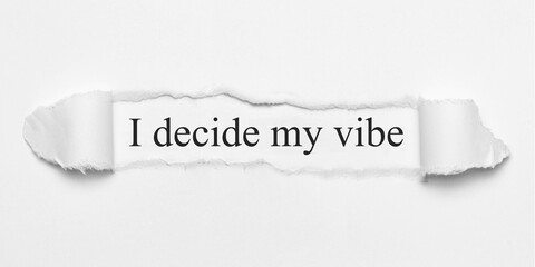 I decide my vibe