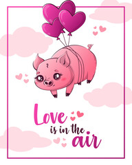 Valentine's Day card with cute kawaii pig. The inscription love in the air. Vector illustration for banner, poster, card, postcard.