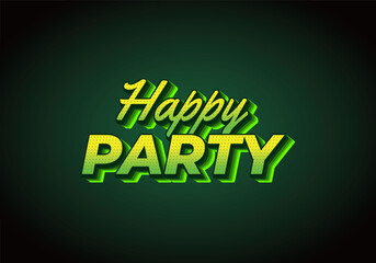 Happy party. text effect in modern style.eye catching color. 3D look