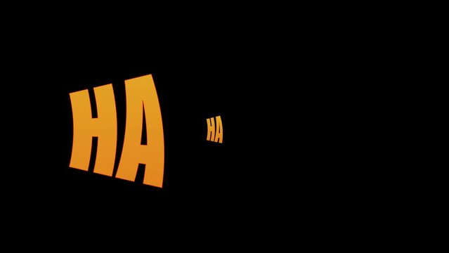 Sound effect ha ha ha text speech expression letters laugh symbol text animated on alpha channel transparent background