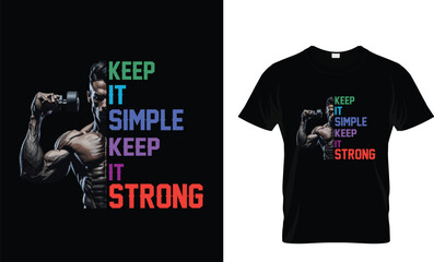 Keep it simple keep it strong T-shirt design, tshirt design concept.