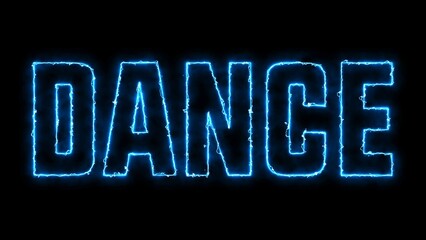 Dance text font with neon light. Luminous and shimmering haze inside the letters of the text Dance. Dance neon sign. 