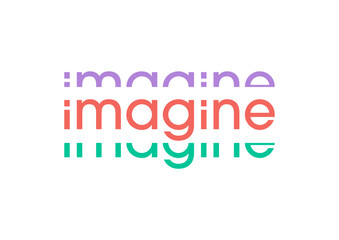 imagine word concept. imagine concept for thinking, dreaming, innovation