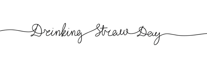 Drinking Straw Day one line continuous phrase. Handwriting line art text. Hand drawn vector art.