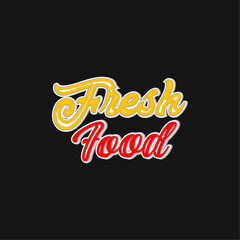 Fresh food lettering creative design vector design