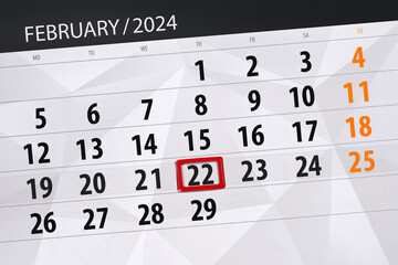 Fototapeta premium Calendar 2024, deadline, day, month, page, organizer, date, February, thursday, number 22