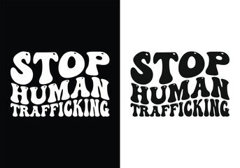 Stop human trafficking. National Human Trafficking Awareness Day trendy minimalist typography t shirt design. printing, typography, and calligraphy