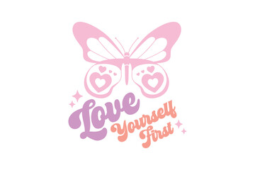 Love yourself first Self-love Valentines Day typography T shirt design