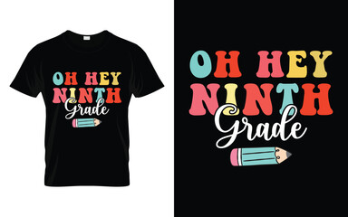 Oh Hey Ninth Grade | Oh Hey 9th Grade Happy Welcome Back to School T-shirt