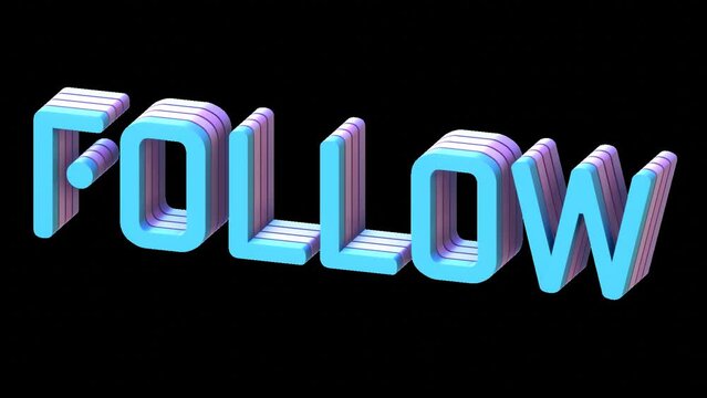 The typography animation of the text "follow"