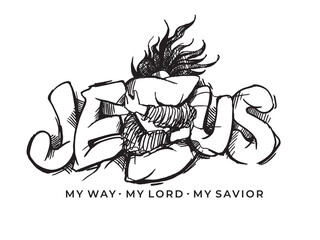 Jesus is my Way. Jesus is my Lord. Jesus is my Savior. Jesus loves you. Christian truths. Graphic inscription. Quote