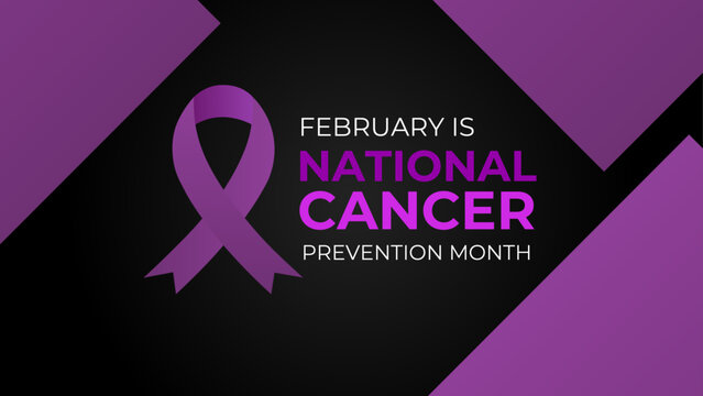 National Cancer Prevention Month Is Observed Every Year In February, To Promote Access To Cancer Diagnosis, Treatment And Healthcare For All. Banner, Cover, Card, Backdrop. Vector Illustration