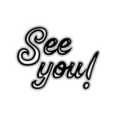 See you typograhy  motivational vector quotes design