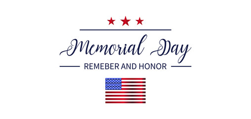 Memorial Day Remeber And Honor Text illustration Design