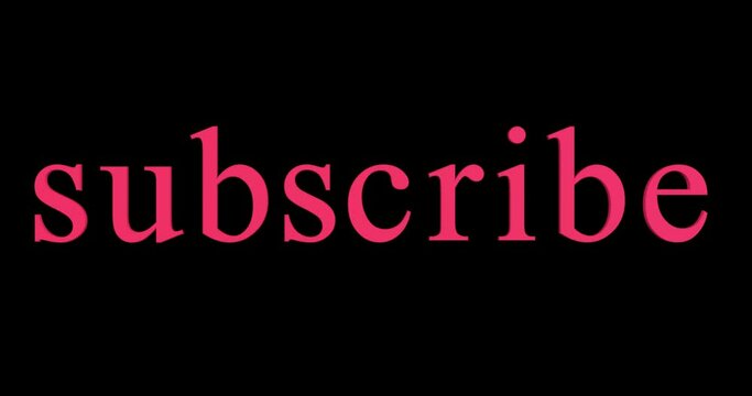 "subscribe" 3d word in motion + alpha channel 
