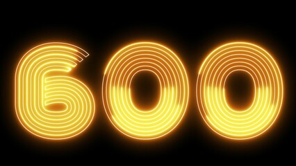 600 number text font with neon light. Luminous and shimmering haze inside the letters of the text 
six hundred. 600 number neon sign.
