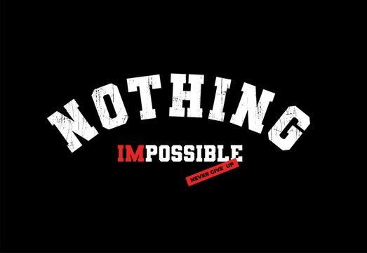 Naklejki nothing impossible ,modern motivational quotes typography slogan. Abstract illustration design 