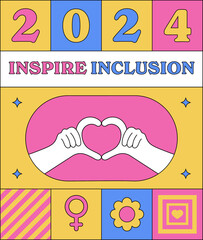International Women's Day 2024 campaign #InspireInclusion. Geometric abstract poster in the trendy retro Neo brutalism style. IWD 8 March Women's History Month. Inspire Inclusion feminism holiday.