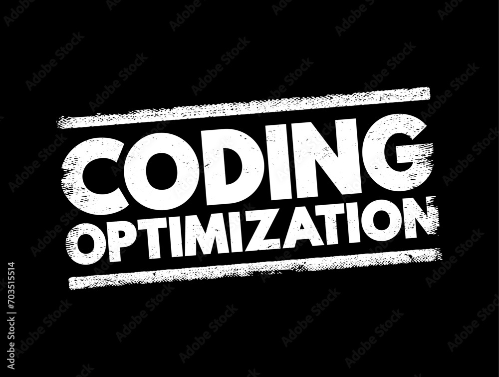 Aufkleber Coding Optimization - process of modifying a software system to make some aspect of it work more efficiently, text concept stamp