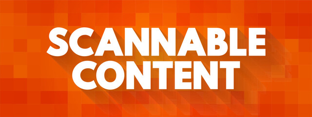 Scannable Content is short, sweet and to the point, text concept background