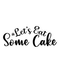 Lets Eat Some Cake