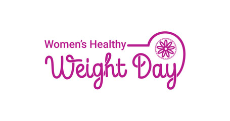 Women's Healthy Weight Day text vector illustration. Great for celebrating self-love and embracing the beauty within with Rock your unique style, radiate confidence, and dance to your fabulous beat
