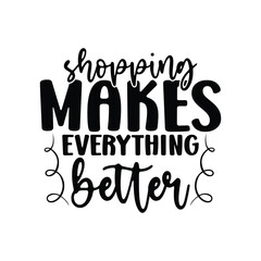 Shopping makes everything better