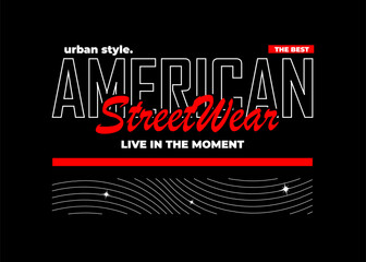 Urban Style T-Shirt print Design, Streetwear Aesthetic Y2K fashion. Printable vector clothes design. Grunge outfit screen printing.