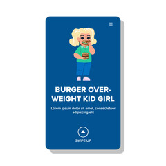 character burger overweight kid girl vector. obese little, chubby eat, childhood belly character burger overweight kid girl web flat cartoon illustration