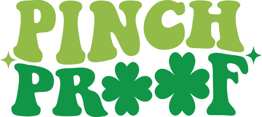 Pinch proof Retro T-shirt, St Patrick's Day Shirt, St Patrick's Day Saying, St Patrick's Quote, Shamrock Retro, Irish Retro, Saint Patricks Day, Lucky, Cut File For Cricut And Silhouette