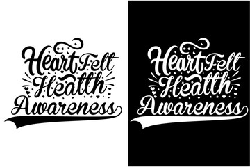 heart disease awareness t-shirt design, heart disease awareness day t-shirt design, heart disease awareness quotes