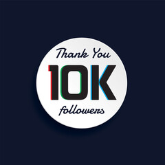 thank you 10K followers. Number vector illustration for social media 1 thousand followers, Thank you followers,square.eps10