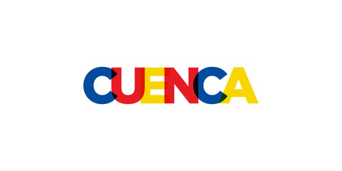 Cuenca in the Ecuador emblem. The design features a geometric style, vector illustration with bold typography in a modern font. The graphic slogan lettering.