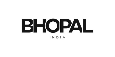 Bhopal in the India emblem. The design features a geometric style, vector illustration with bold typography in a modern font. The graphic slogan lettering.