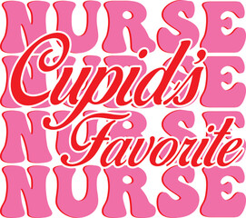 Cupid's Favorite Nurse, illustration  t shirt design 