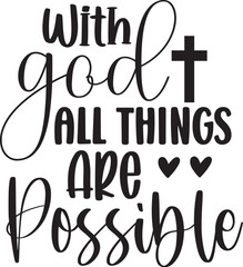 With God All Things Are Possible