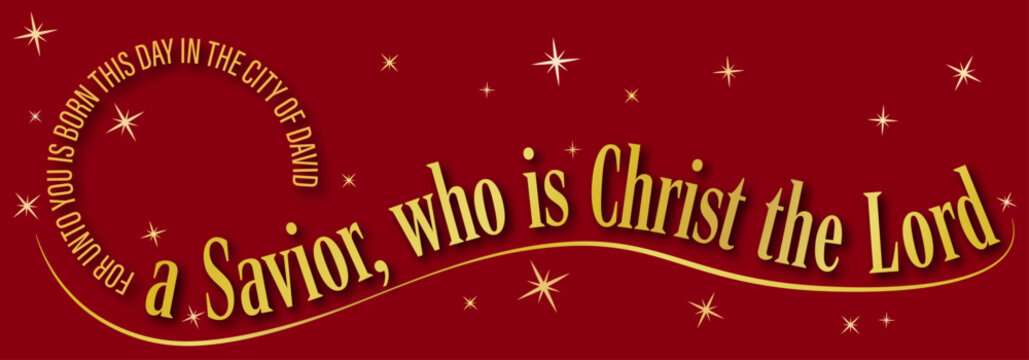 Religious Christmas Banner in Red and Gold - Luke 2:11 For unto you is born this day in the city of David a Savior, who is Christ the Lord